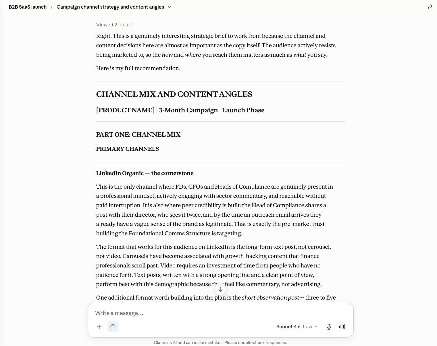 A snippet of Claude's Step 4 output: 'CHANNEL MIX AND CONTENT ANGLES' with PART ONE: CHANNEL MIX, listing LinkedIn Organic as the cornerstone with a detailed rationale.